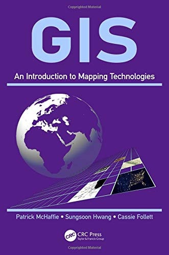 GIS An Introduction to Mapping Technologies cover