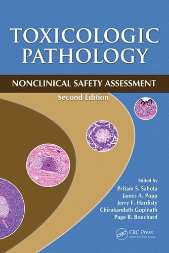 Toxicologic Pathology Nonclinical Safety Assessment, Second Edition cover