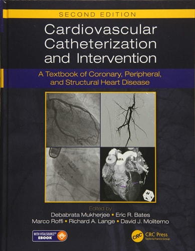 Cardiovascular Catheterization and Intervention A Textbook of Coronary, Peripheral, and Structural Heart Disease, Second Edition cover
