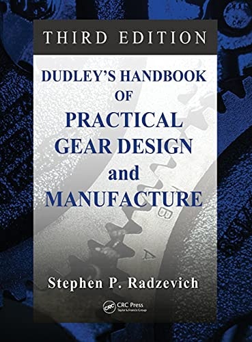 Dudley's Handbook of Practical Gear Design and Manufacture cover