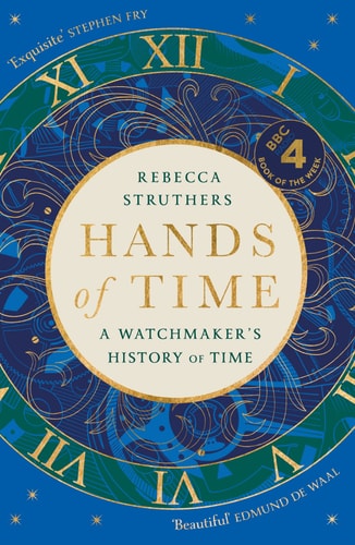 Hands of Time A Watchmaker's History of Time cover