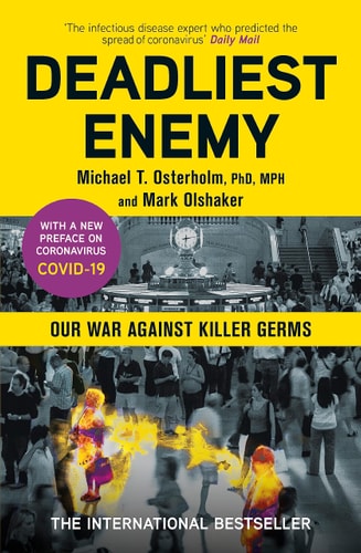 Deadliest Enemy Our War Against Killer Germs cover