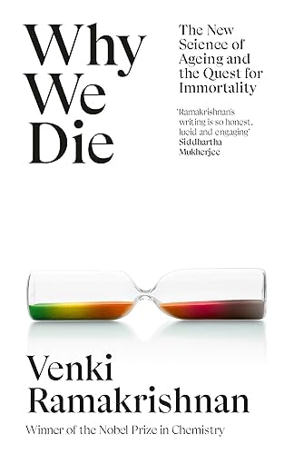 Why We Die The New Science of Ageing and the Quest for Immortality cover