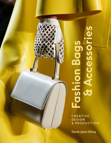 Fashion Bags and Accessories Creative Design and Production cover