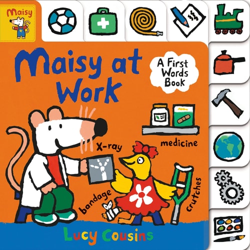 Maisy at Work A First Words Book cover