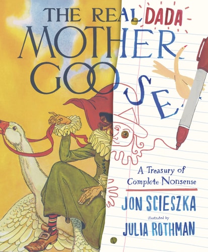 The Real Dada Mother Goose A Treasury of Complete Nonsense cover
