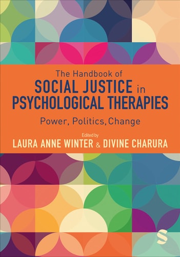 The Handbook of Social Justice in Psychological Therapies Power, Politics, Change cover