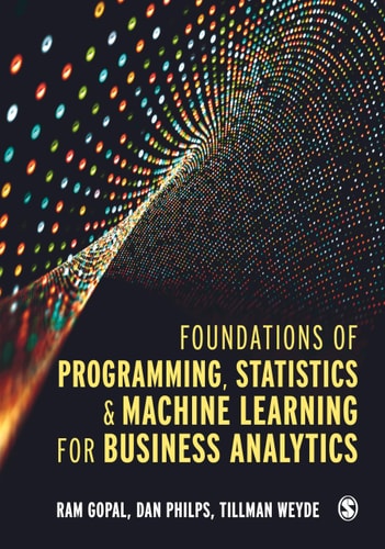 Foundations of Programming, Statistics, & Machine Learning for Business Analytics cover