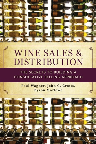 Wine Sales and Distribution The Secrets to Building a Consultative Selling Approach cover