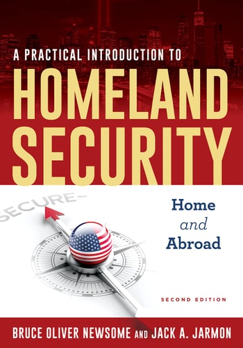 A Practical Introduction to Homeland Security Home and Abroad cover