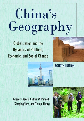 China's Geography Globalization and the Dynamics of Political, Economic, and Social Change cover