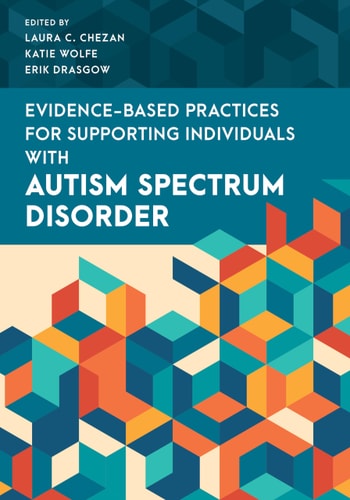 Evidence-Based Practices for Supporting Individuals with Autism Spectrum Disorder cover