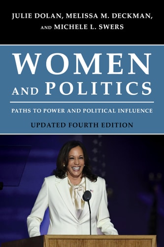Women and Politics Paths to Power and Political Influence cover