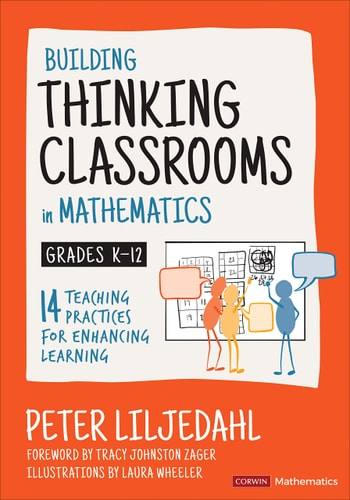 Building Thinking Classrooms in Mathematics, Grades K-12 14 Teaching Practices for Enhancing Learning cover