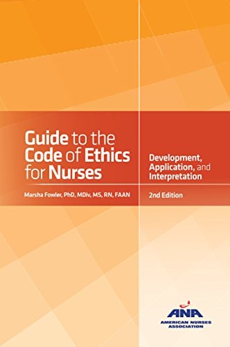 Guide to the Code of Ethics for Nurses with Interpretive Statements Development, Interpretation, and Application cover