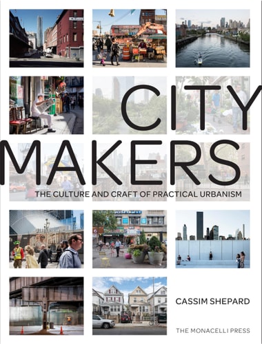 Citymakers The Culture and Craft of Practical Urbanism cover