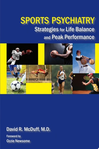 Sports Psychiatry Strategies for Life Balance and Peak Performance cover