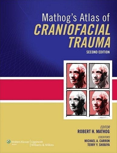 Mathog's Atlas of Craniofacial Trauma cover