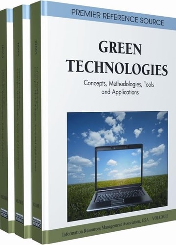 Green Technologies Concepts, Methodologies, Tools and Applications cover