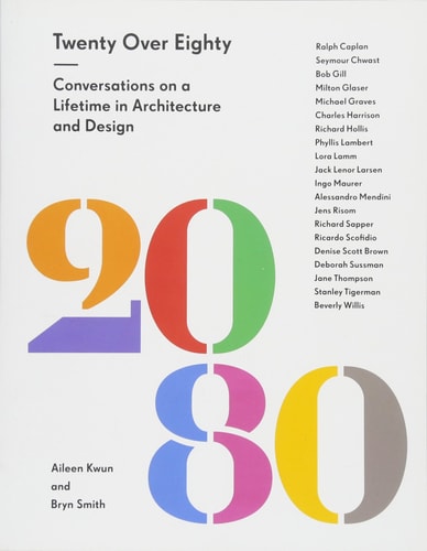 Twenty Over Eighty Conversations on a Lifetime in Architecture and Design cover