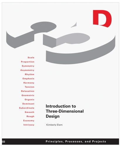 Introduction to Three-Dimensional Design Principles, Processes, and Projects cover