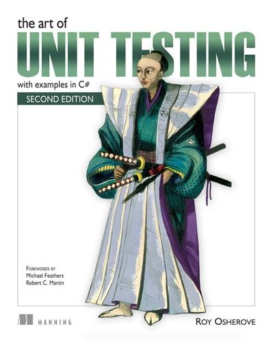 The Art of Unit Testing with examples in C# cover