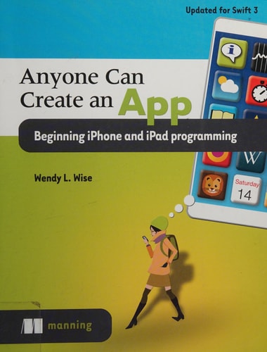 Anyone Can Create an App Beginning IPhone and IPad Programming cover