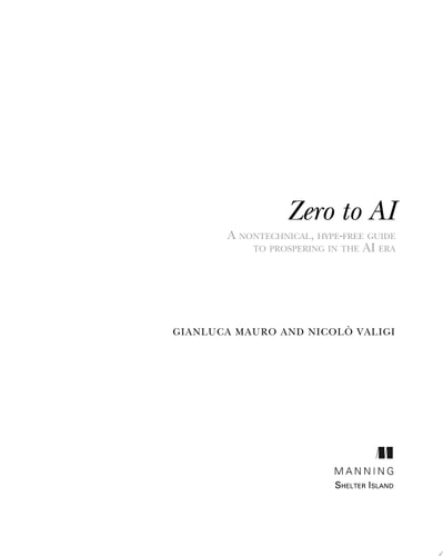 Zero to AI A non-technical, hype-free guide to prospering in the AI era cover