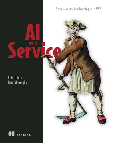 AI as a Service Serverless machine learning with AWS cover