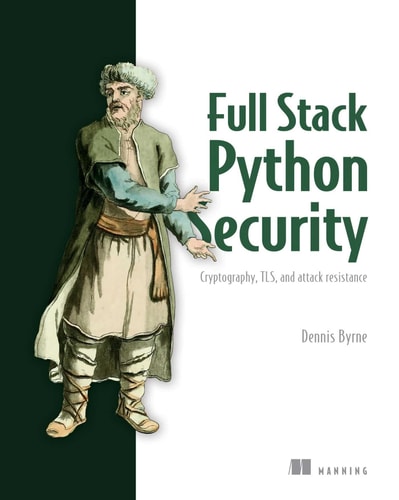 Full Stack Python Security Cryptography, TLS, and attack resistance cover