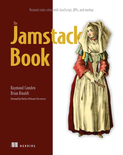 The Jamstack Book Beyond Static Sites with JavaScript, APIs, and Markup cover