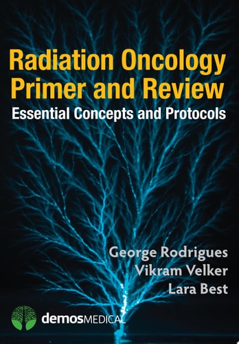 Radiation Oncology Primer and Review Essential Concepts and Protocols cover