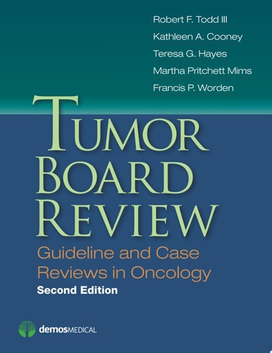 Tumor Board Review Guideline and Case Reviews in Oncology cover