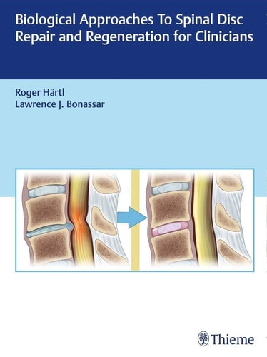 Biological Approaches to Spinal Disc Repair and Regeneration for Clinicians cover