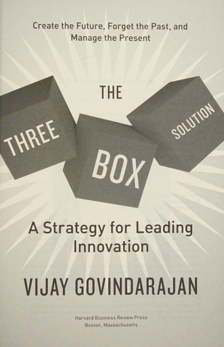 The Three Box Solution A Strategy for Leading Innovation cover