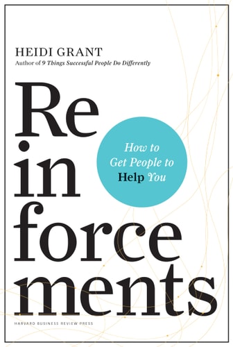 Reinforcements How to Get People to Help You cover