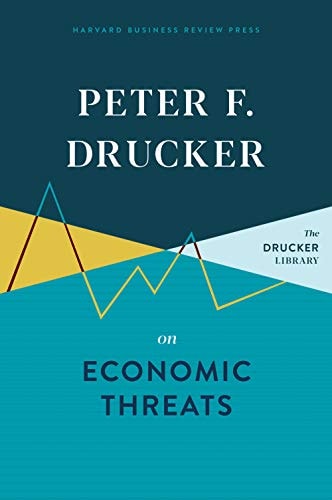 Peter F. Drucker on Economic Threats cover