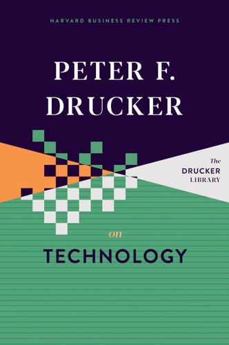 Peter F. Drucker on Technology cover