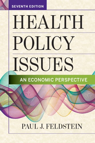 Health Policy Issues: An Economic Perspective cover