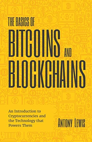 The Basics of Bitcoins and Blockchains - INDIA Version cover