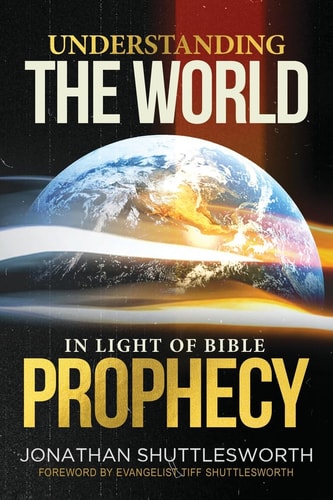 Understanding the World in Light of Bible Prophecy cover