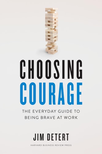 Choosing Courage The Everyday Guide to Being Brave at Work cover