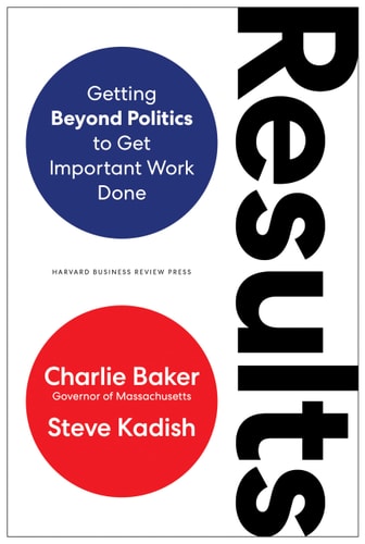 Results Getting Beyond Politics to Get Important Work Done cover