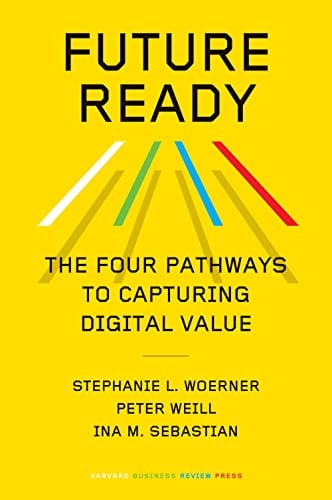 Future Ready The Four Pathways to Capturing Digital Value cover