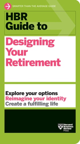 HBR Guide to Designing Your Retirement cover