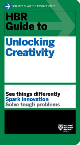 HBR Guide to Unlocking Creativity cover