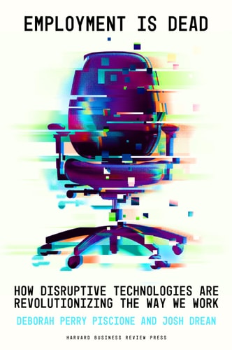 Employment Is Dead How Disruptive Technologies Are Revolutionizing the Way We Work cover
