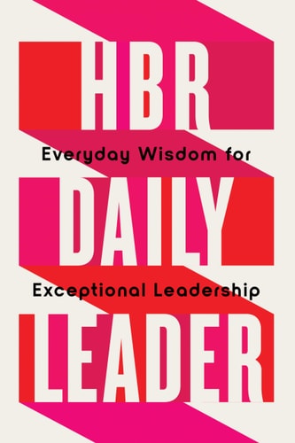 HBR Daily Leader Everyday Wisdom for Exceptional Leadership cover