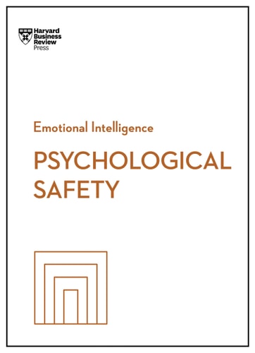 Psychological Safety (HBR Emotional Intelligence Series) cover
