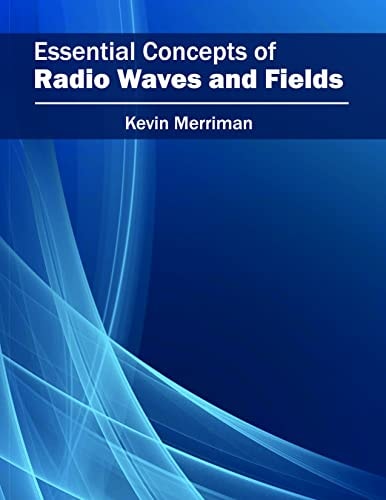 Essential Concepts of Radio Waves and Fields cover